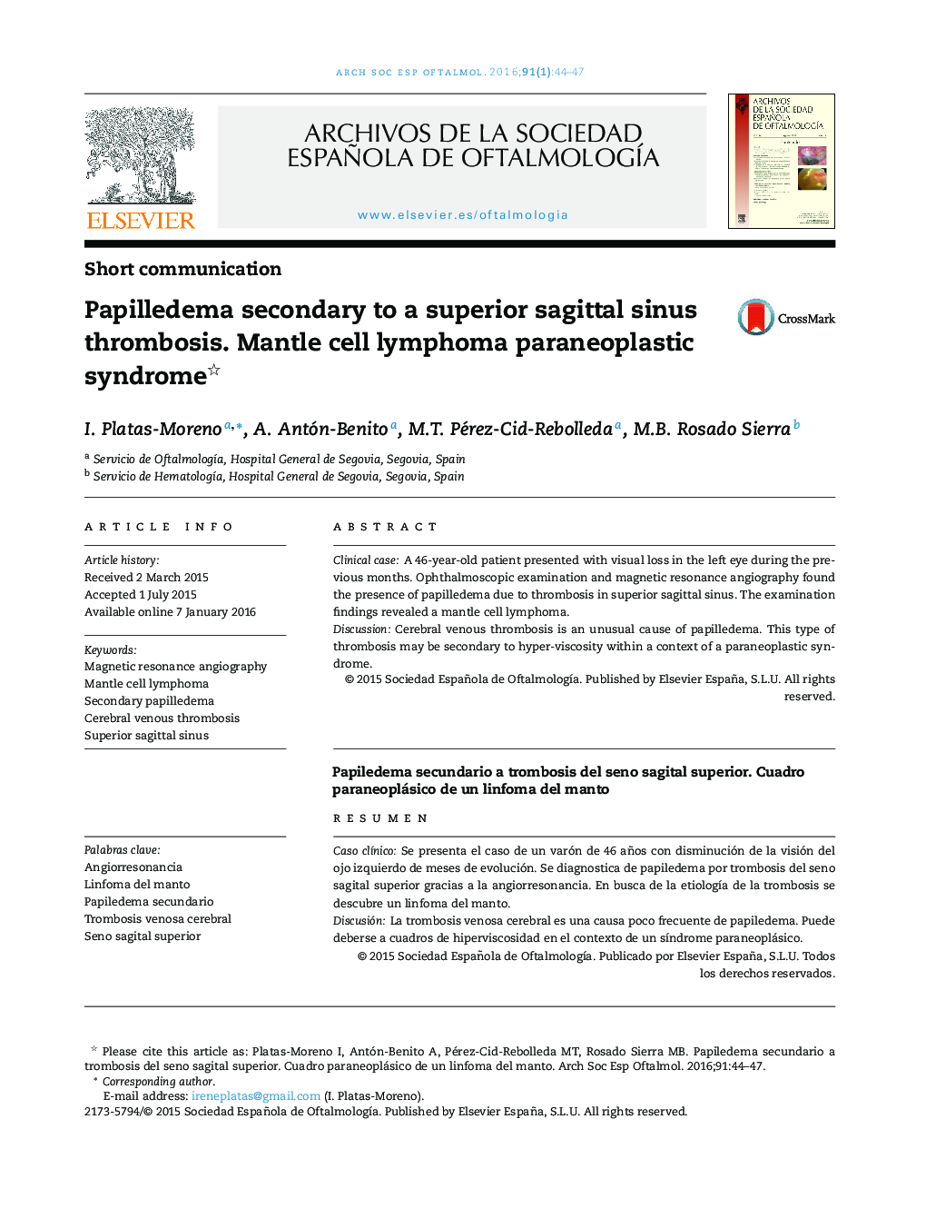 Papilledema secondary to a superior sagittal sinus thrombosis. Mantle cell lymphoma paraneoplastic syndrome 