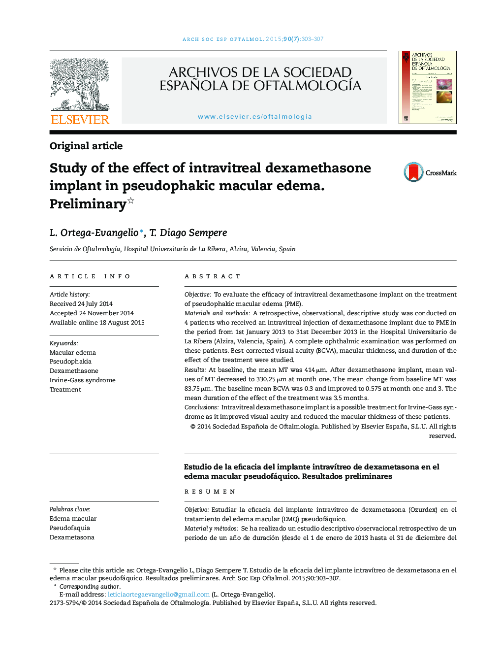 Study of the effect of intravitreal dexamethasone implant in pseudophakic macular edema. Preliminary