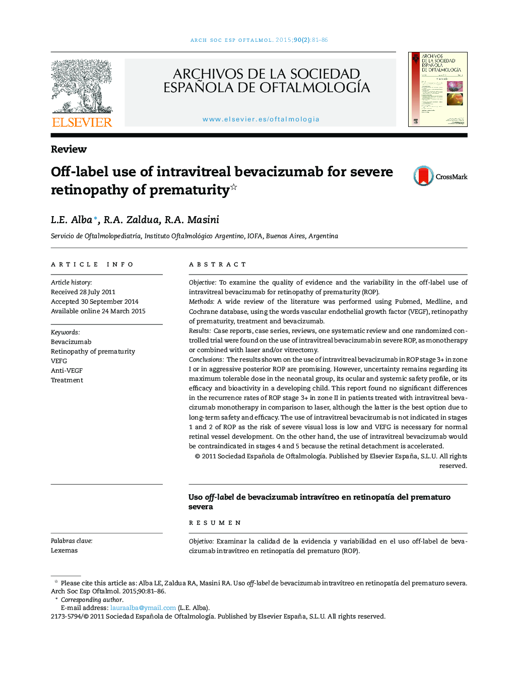 Off-label use of intravitreal bevacizumab for severe retinopathy of prematurity 