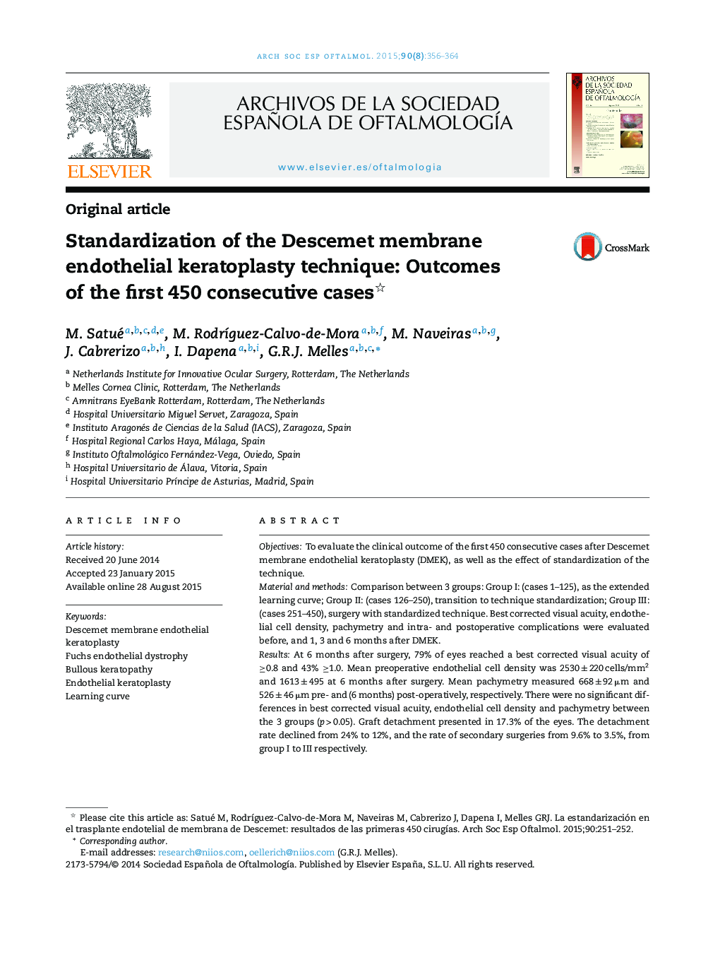 Standardization of the Descemet membrane endothelial keratoplasty technique: Outcomes of the first 450 consecutive cases 
