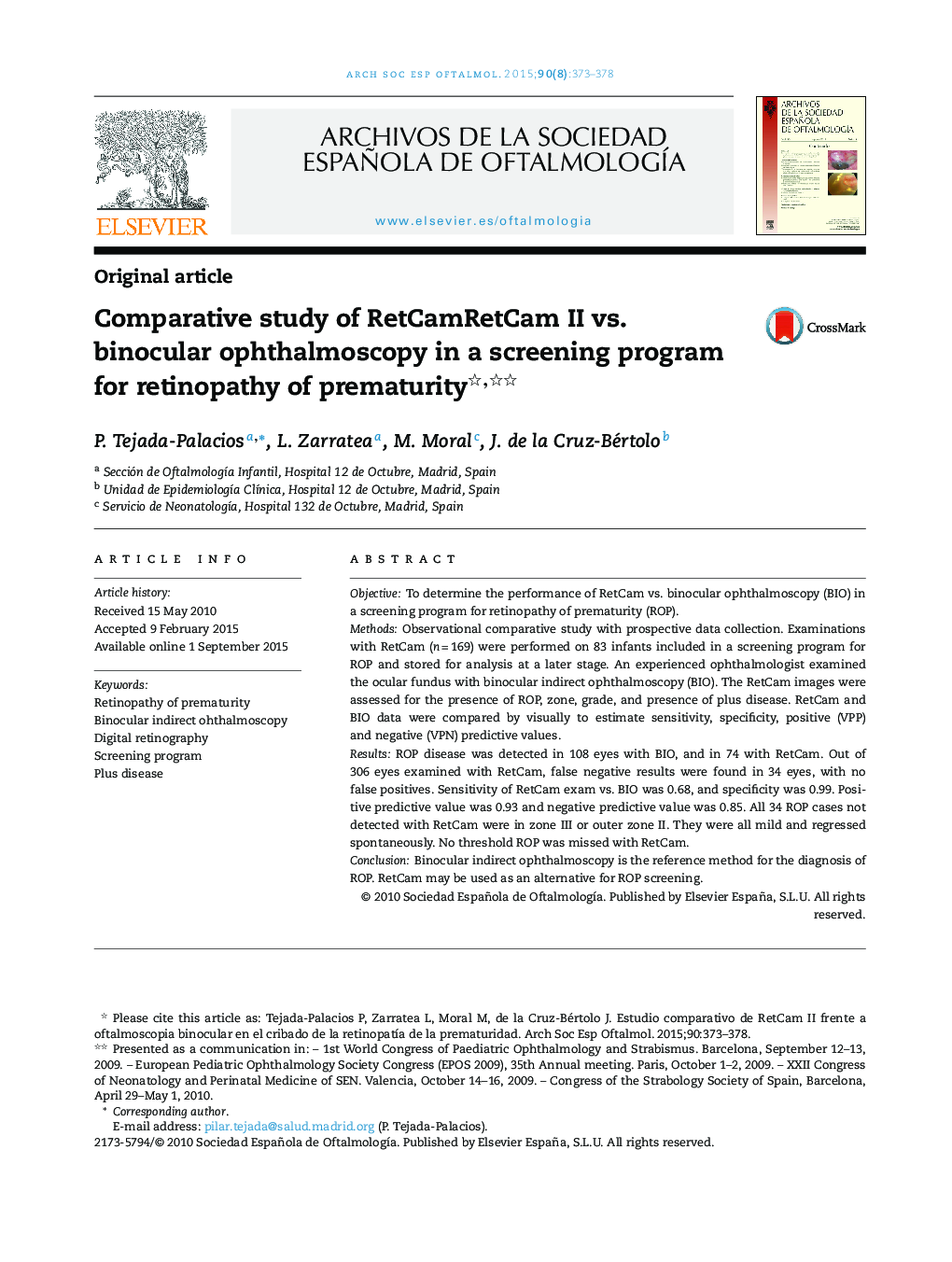 Comparative study of RetCamRetCam II vs. binocular ophthalmoscopy in a screening program for retinopathy of prematurity