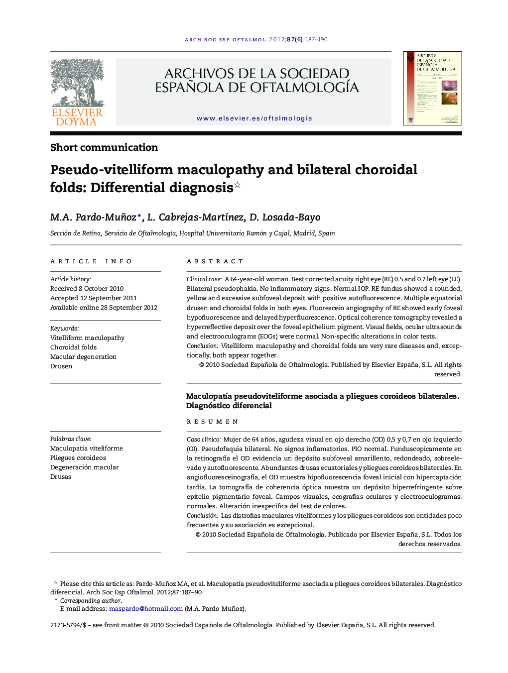 Pseudo-vitelliform maculopathy and bilateral choroidal folds: Differential diagnosis 