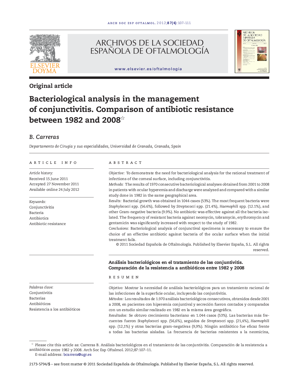 Bacteriological analysis in the management of conjunctivitis. Comparison of antibiotic resistance between 1982 and 2008 