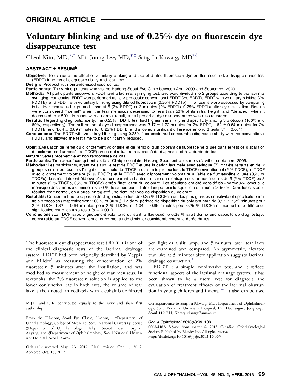 Voluntary blinking and use of 0.25% dye on fluorescein dye disappearance test 