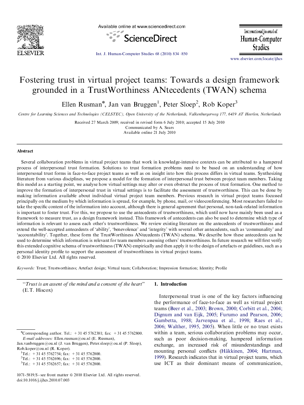 Fostering trust in virtual project teams: Towards a design framework grounded in a TrustWorthiness ANtecedents (TWAN) schema