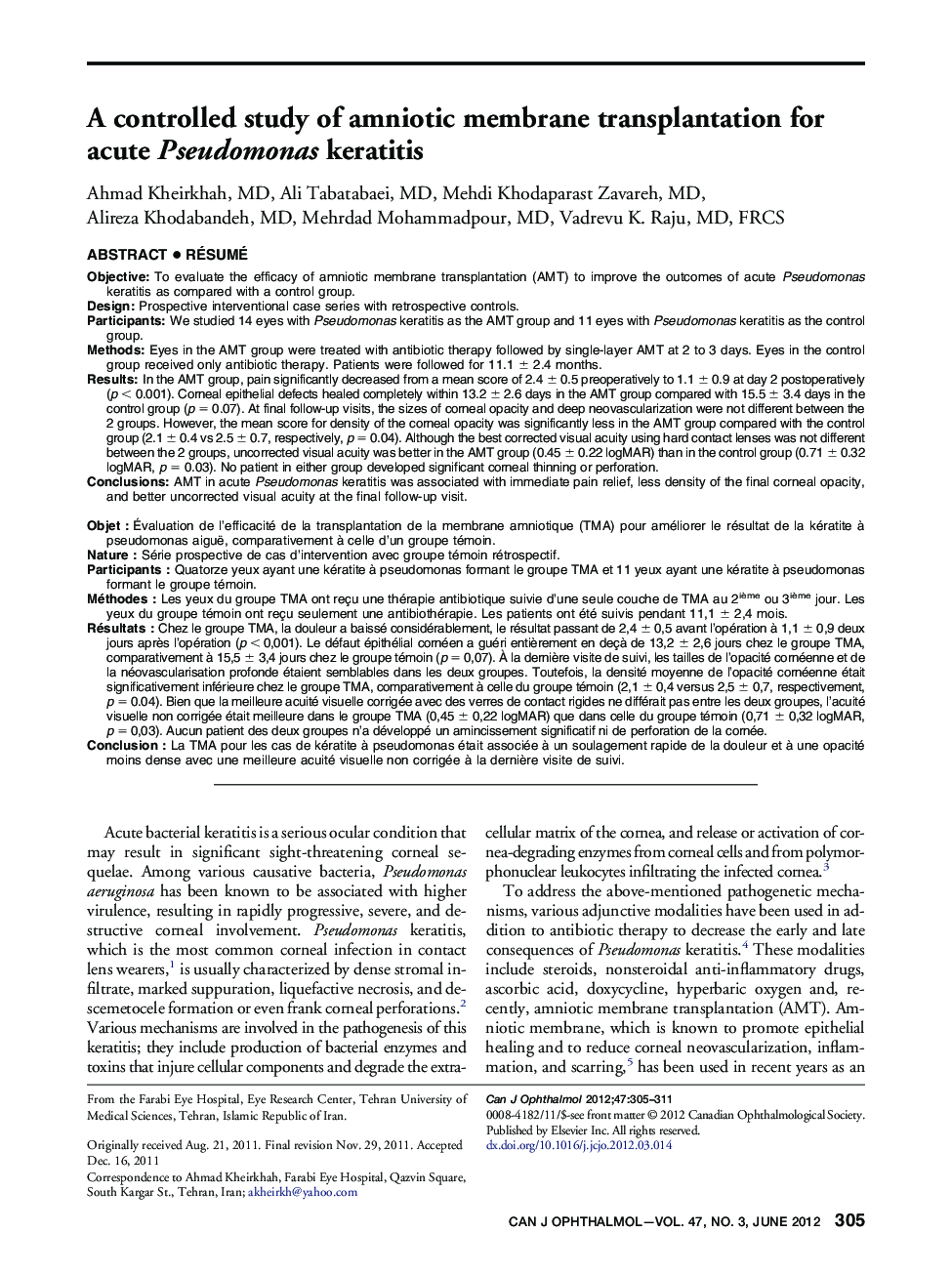 A controlled study of amniotic membrane transplantation for acute Pseudomonas keratitis