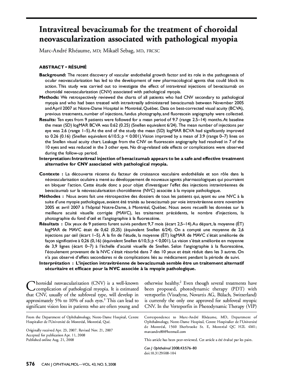 Intravitreal bevacizumab for the treatment of choroidal neovascularization associated with pathological myopia 1