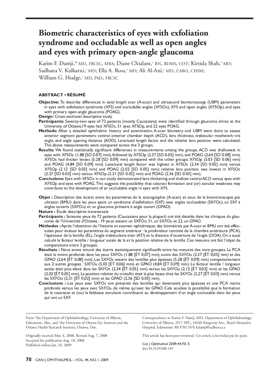 Biometric characteristics of eyes with exfoliation syndrome and occludable as well as open angles and eyes with primary open-angle glaucoma a