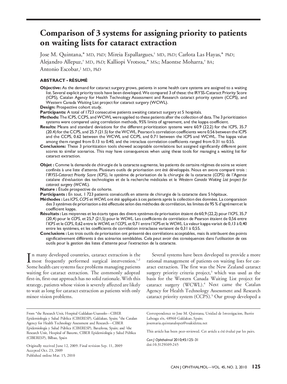 Comparison of 3 systems for assigning priority to patients on waiting lists for cataract extraction a