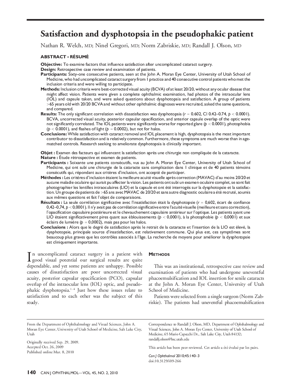 Satisfaction and dysphotopsia in the pseudophakic patient 1