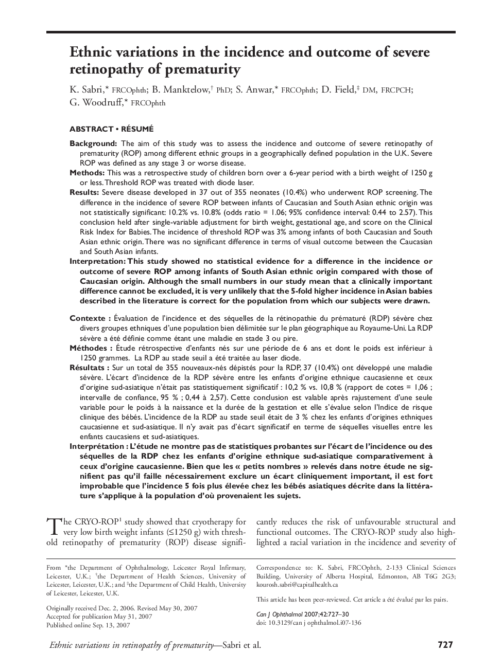 Ethnic variations in the incidence and outcome of severe retinopathy of prematurity a