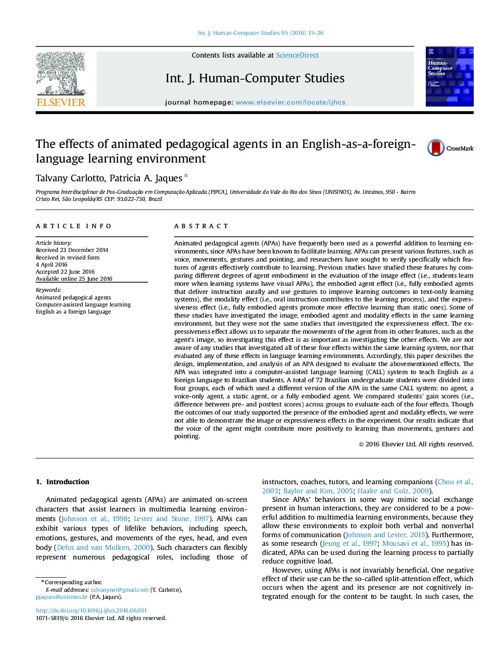 The effects of animated pedagogical agents in an English-as-a-foreign-language learning environment