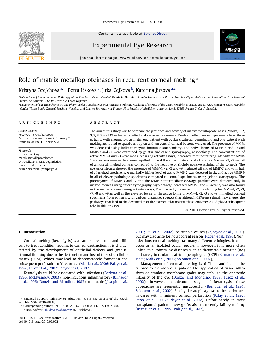 Role of matrix metalloproteinases in recurrent corneal melting 