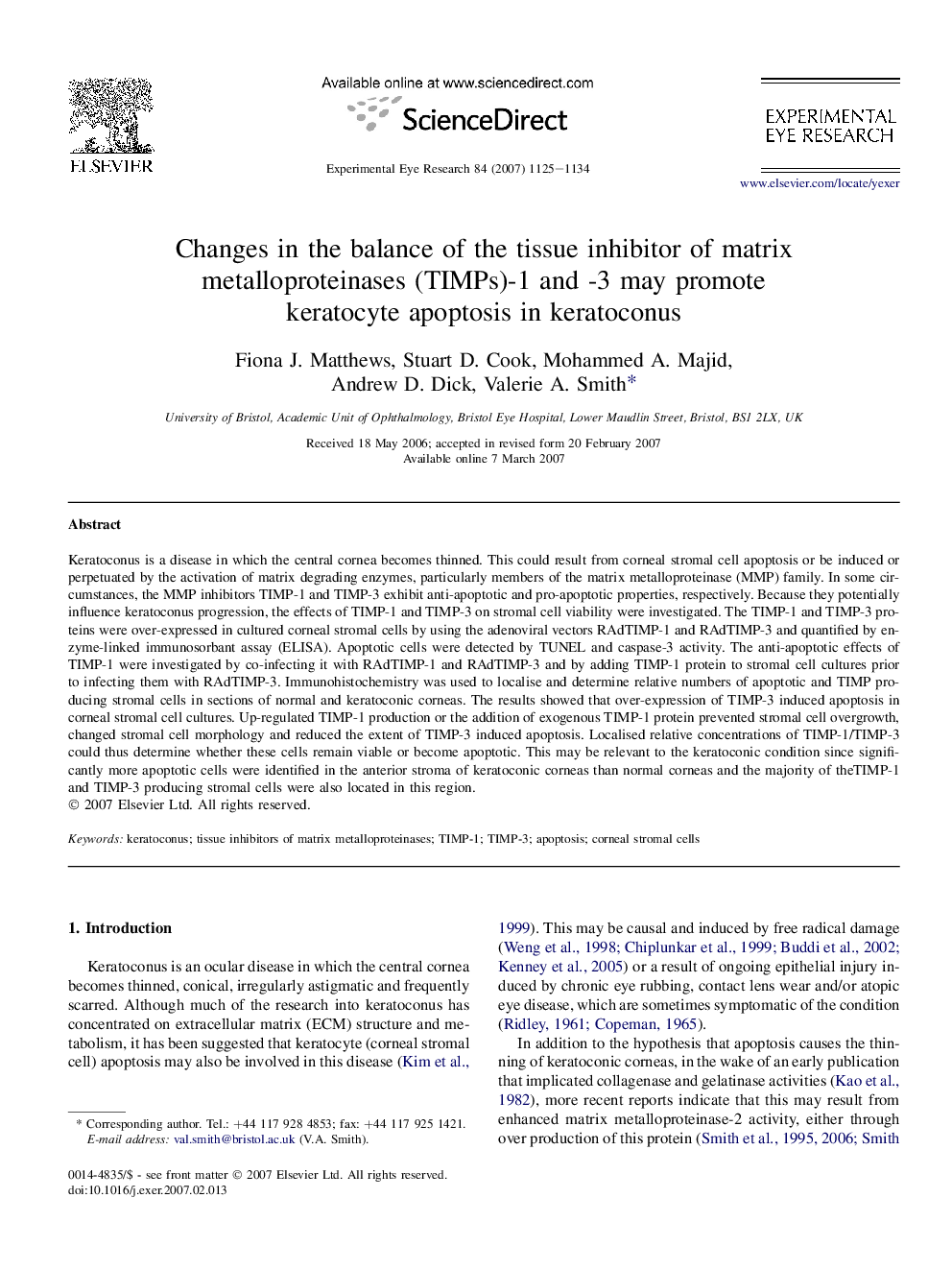 Changes in the balance of the tissue inhibitor of matrix metalloproteinases (TIMPs)-1 and -3 may promote keratocyte apoptosis in keratoconus