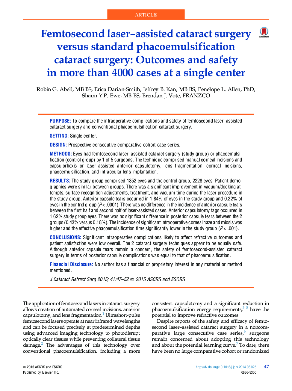 Femtosecond laser-assisted cataract surgery versus standard phacoemulsification cataract surgery: Outcomes and safety in more than 4000 cases at a single center