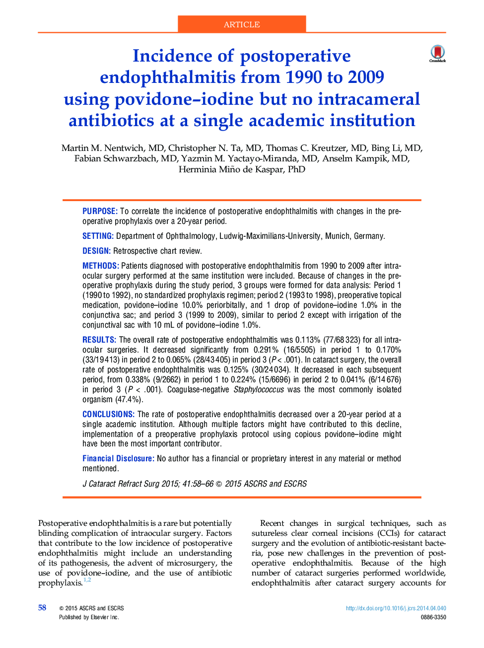 Incidence of postoperative endophthalmitis from 1990 to 2009 using povidone-iodine but no intracameral antibiotics at a single academic institution