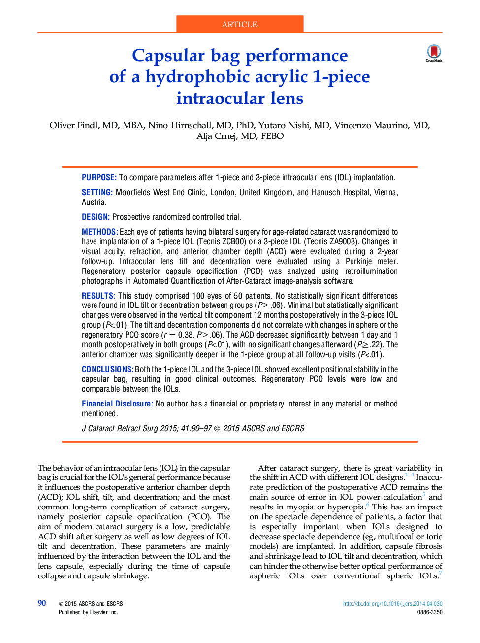 Capsular bag performance of aÂ hydrophobic acrylic 1-piece intraocularÂ lens