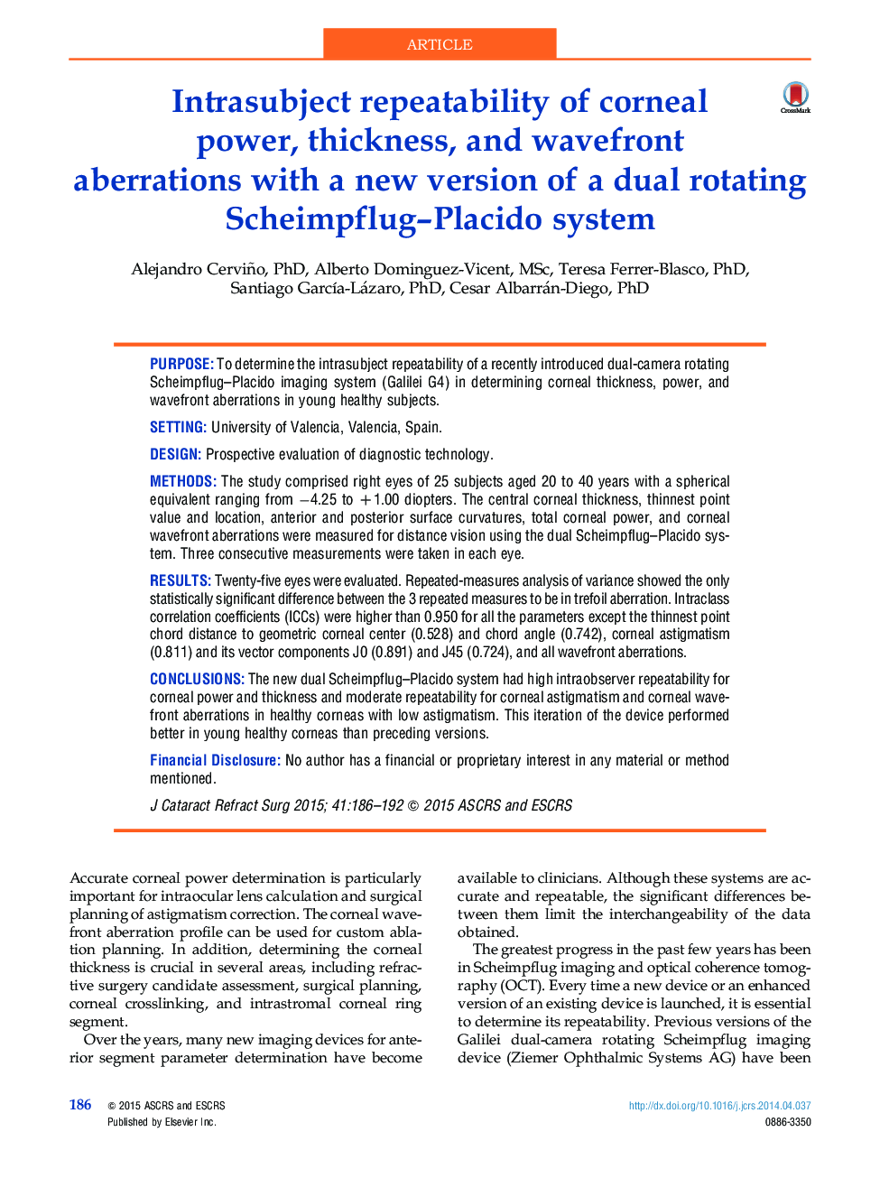 Intrasubject repeatability of corneal power, thickness, and wavefront aberrations with a new version of a dual rotating Scheimpflug-Placido system