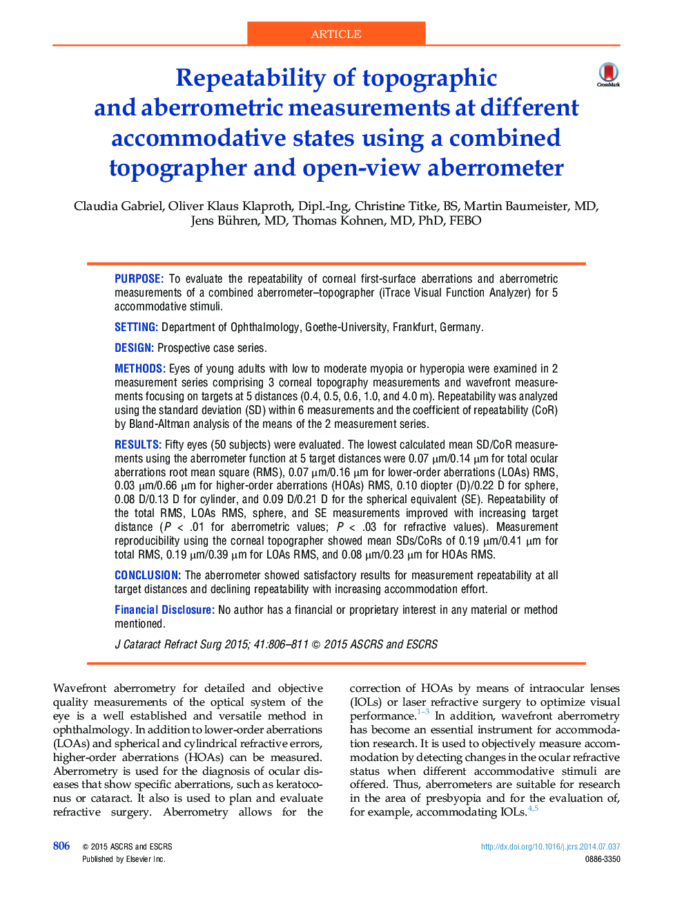 Repeatability of topographic and aberrometric measurements at different accommodative states using a combined topographer and open-view aberrometer 
