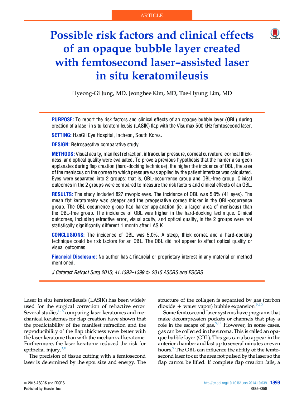 Possible risk factors and clinical effects ofÂ an opaque bubble layer created withÂ femtosecond laser-assisted laser inÂ situÂ keratomileusis