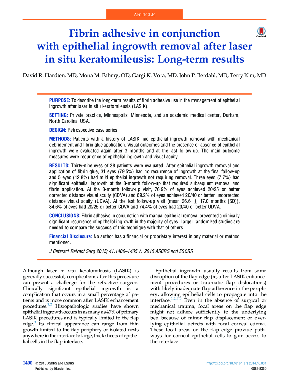 عکس صفحه اول مقاله: Fibrin adhesive in conjunction with epithelial ingrowth removal after laser in situ keratomileusis: Long-term results Fibrin adhesive in conjunction with epithelial ingrowth removal after laser in situ keratomileusis: Long-term results