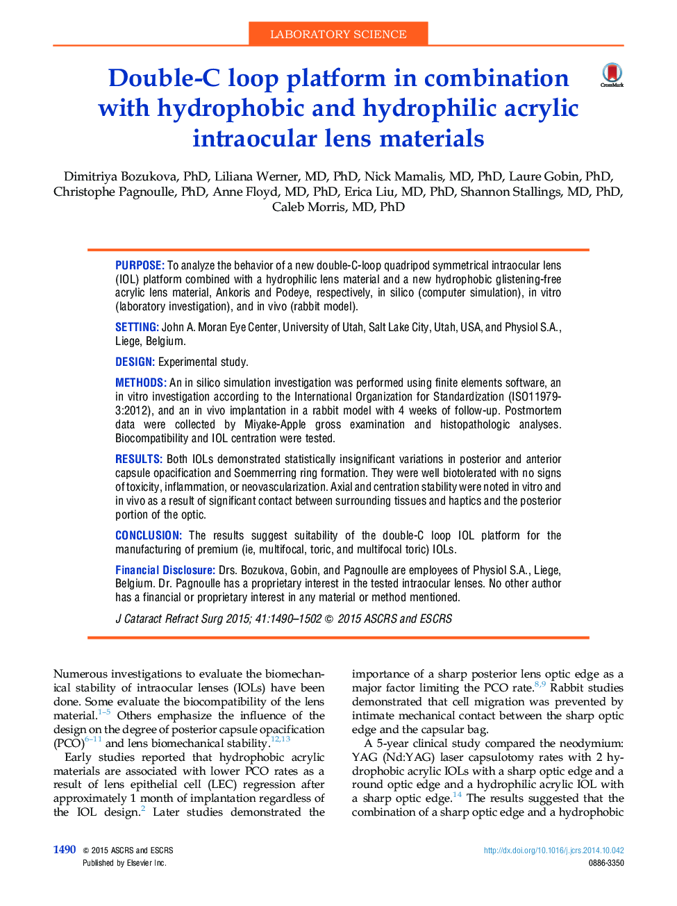 Double-C loop platform in combination with hydrophobic and hydrophilic acrylic intraocular lens materials