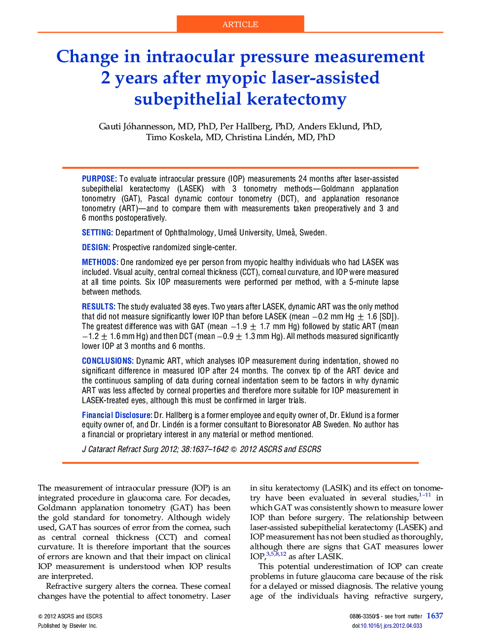 Change in intraocular pressure measurement 2 years after myopic laser-assisted subepithelial keratectomy 