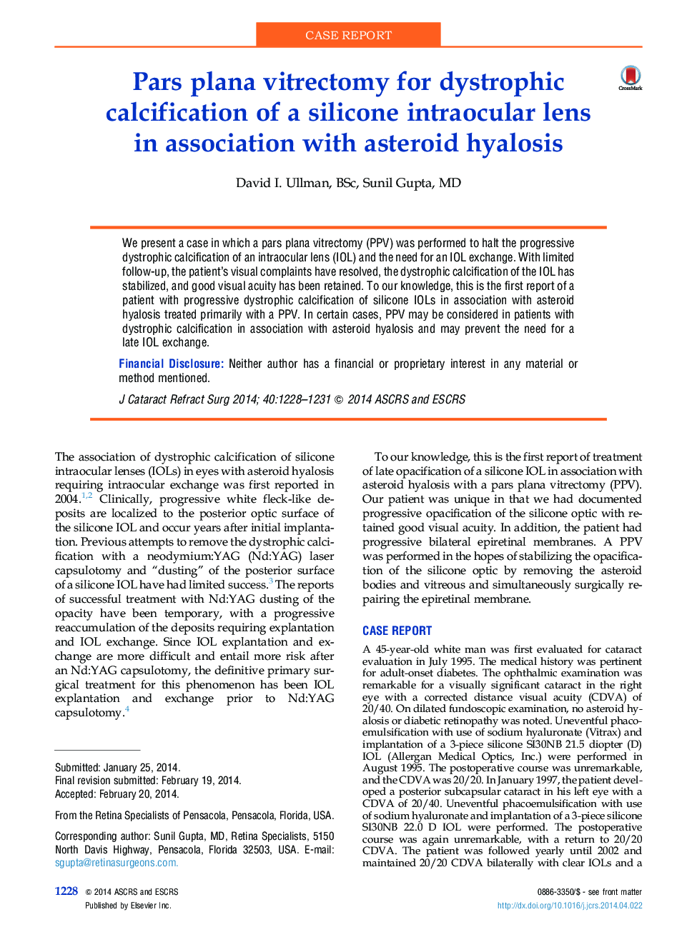 Pars plana vitrectomy for dystrophic calcification of a silicone intraocular lens in association with asteroid hyalosis