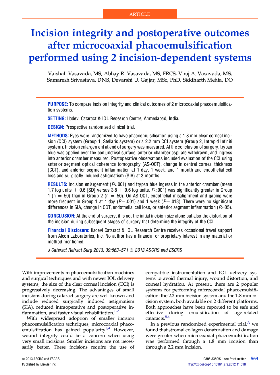 Incision integrity and postoperative outcomes after microcoaxial phacoemulsification performed using 2 incision-dependent systems