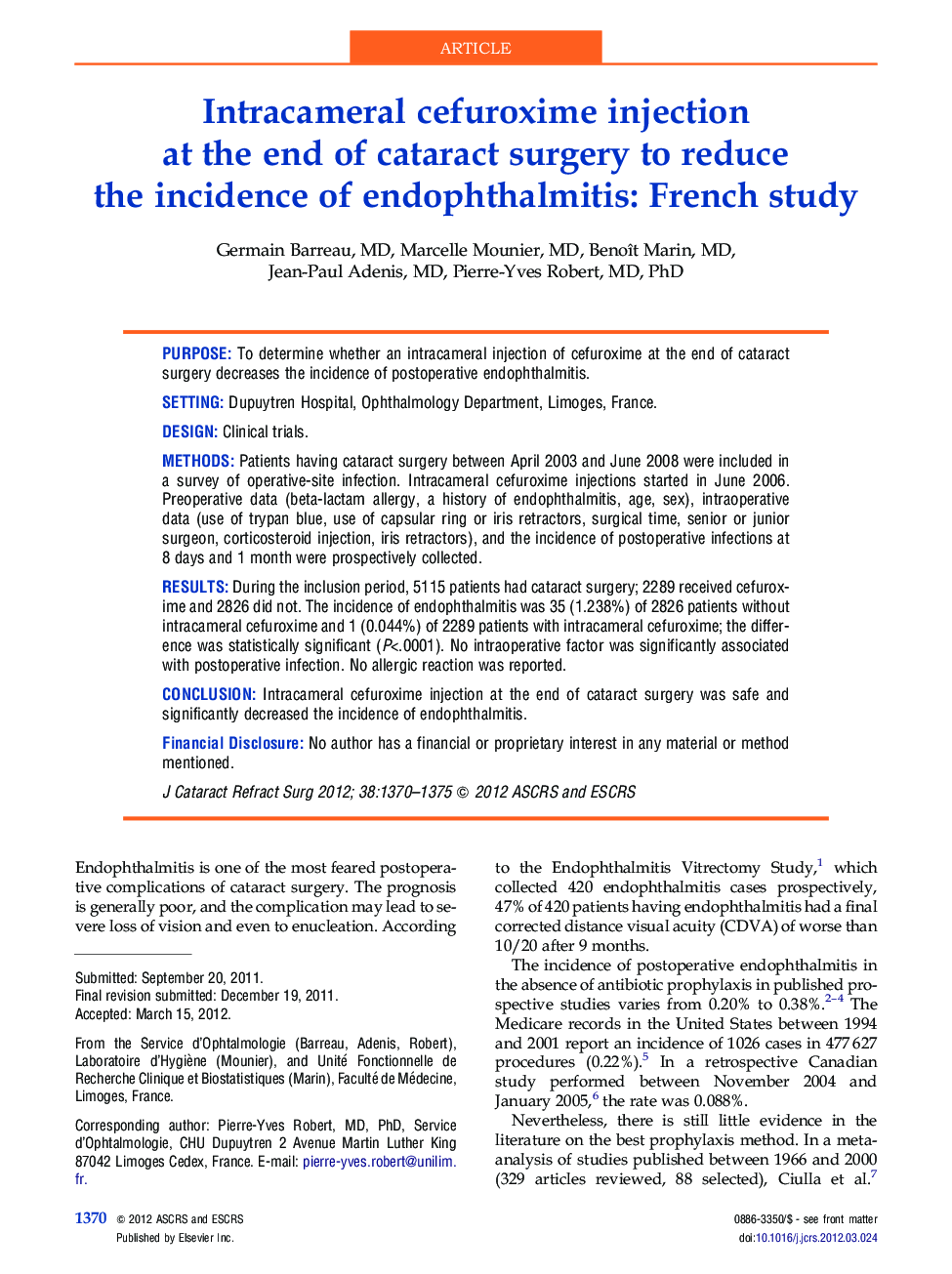 Intracameral cefuroxime injection at the end of cataract surgery to reduce the incidence of endophthalmitis: French study