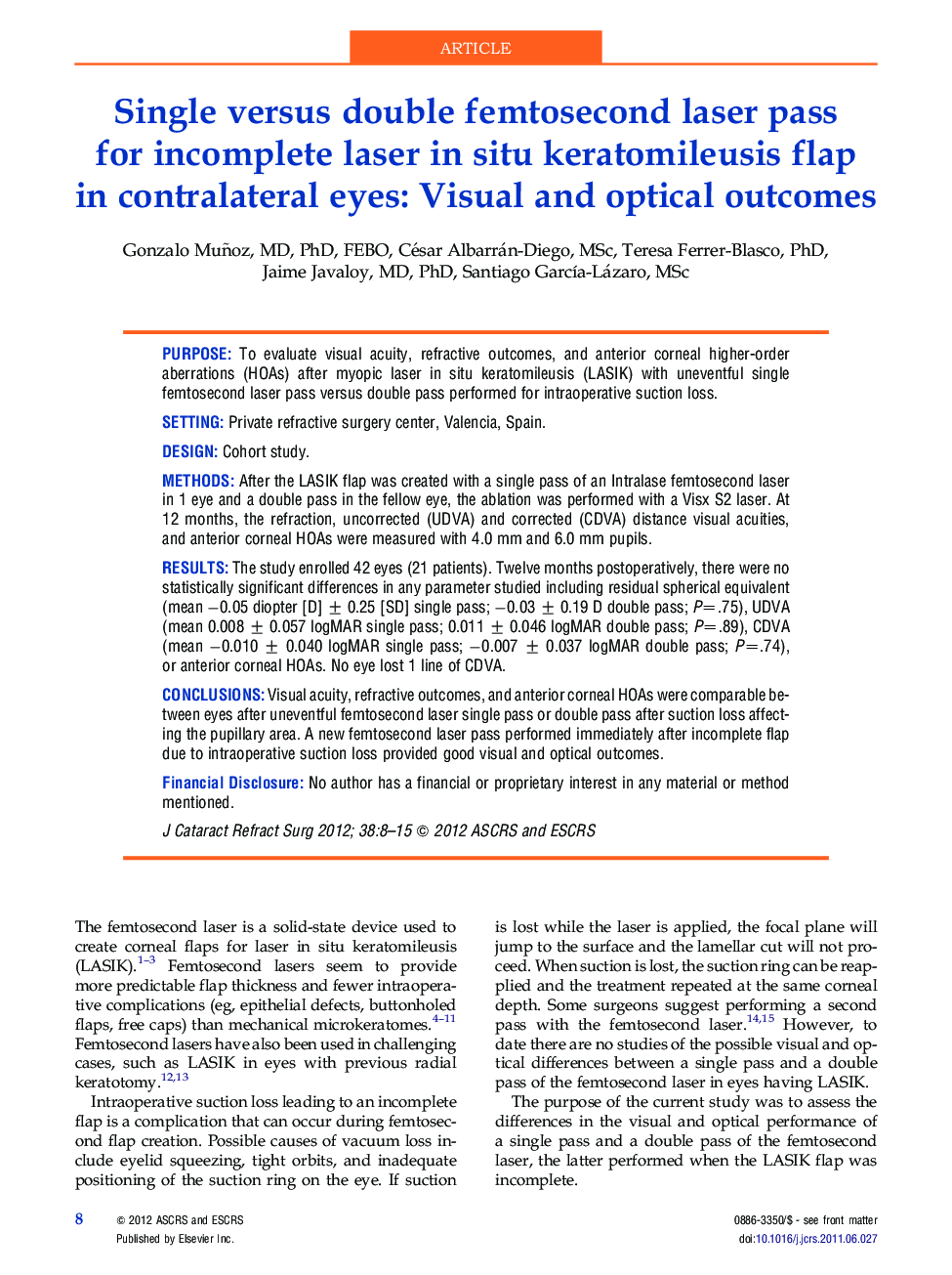 Single versus double femtosecond laser pass for incomplete laser in situ keratomileusis flap in contralateral eyes: Visual and optical outcomes