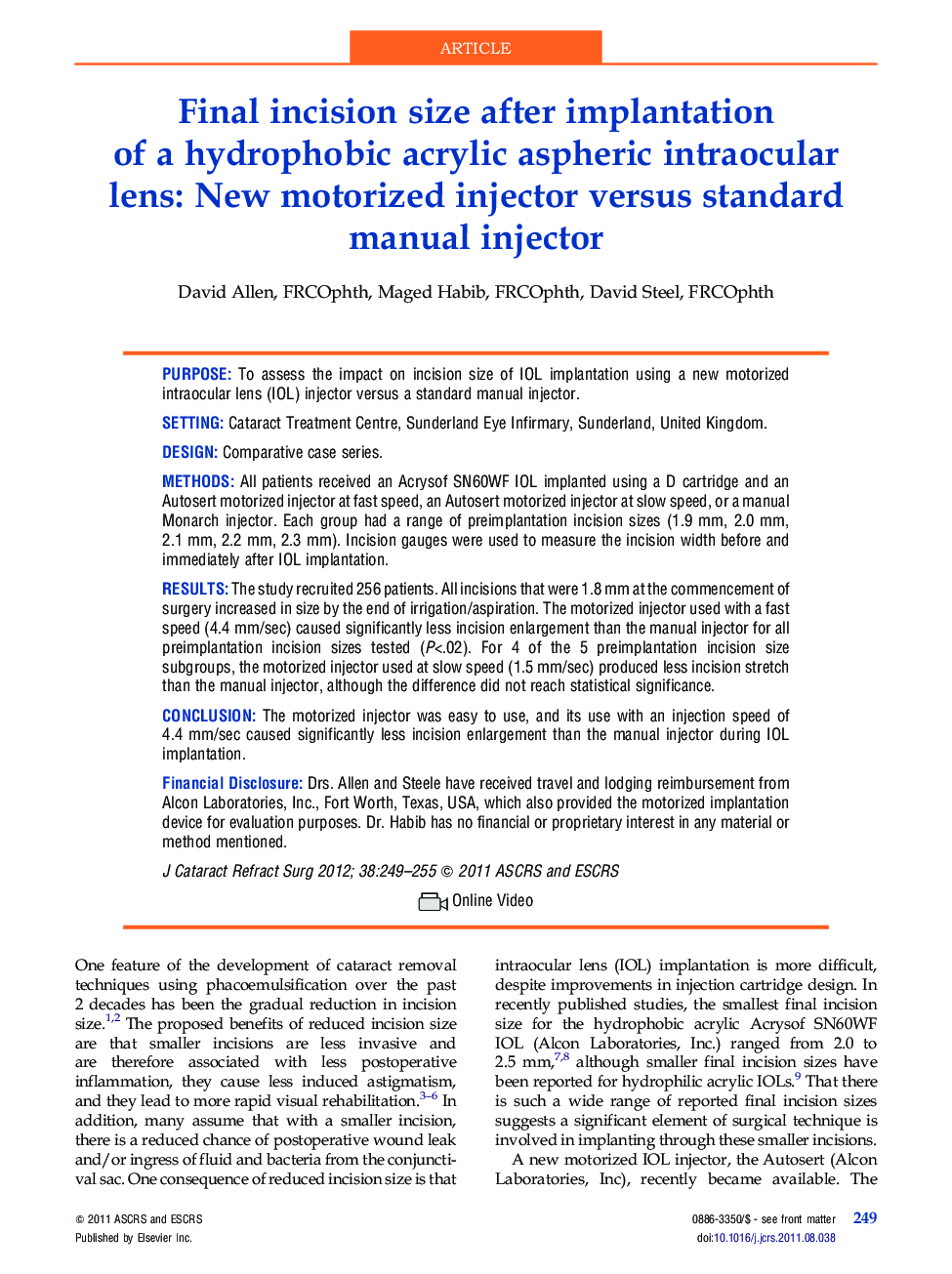 Final incision size after implantation of a hydrophobic acrylic aspheric intraocular lens: New motorized injector versus standard manual injector