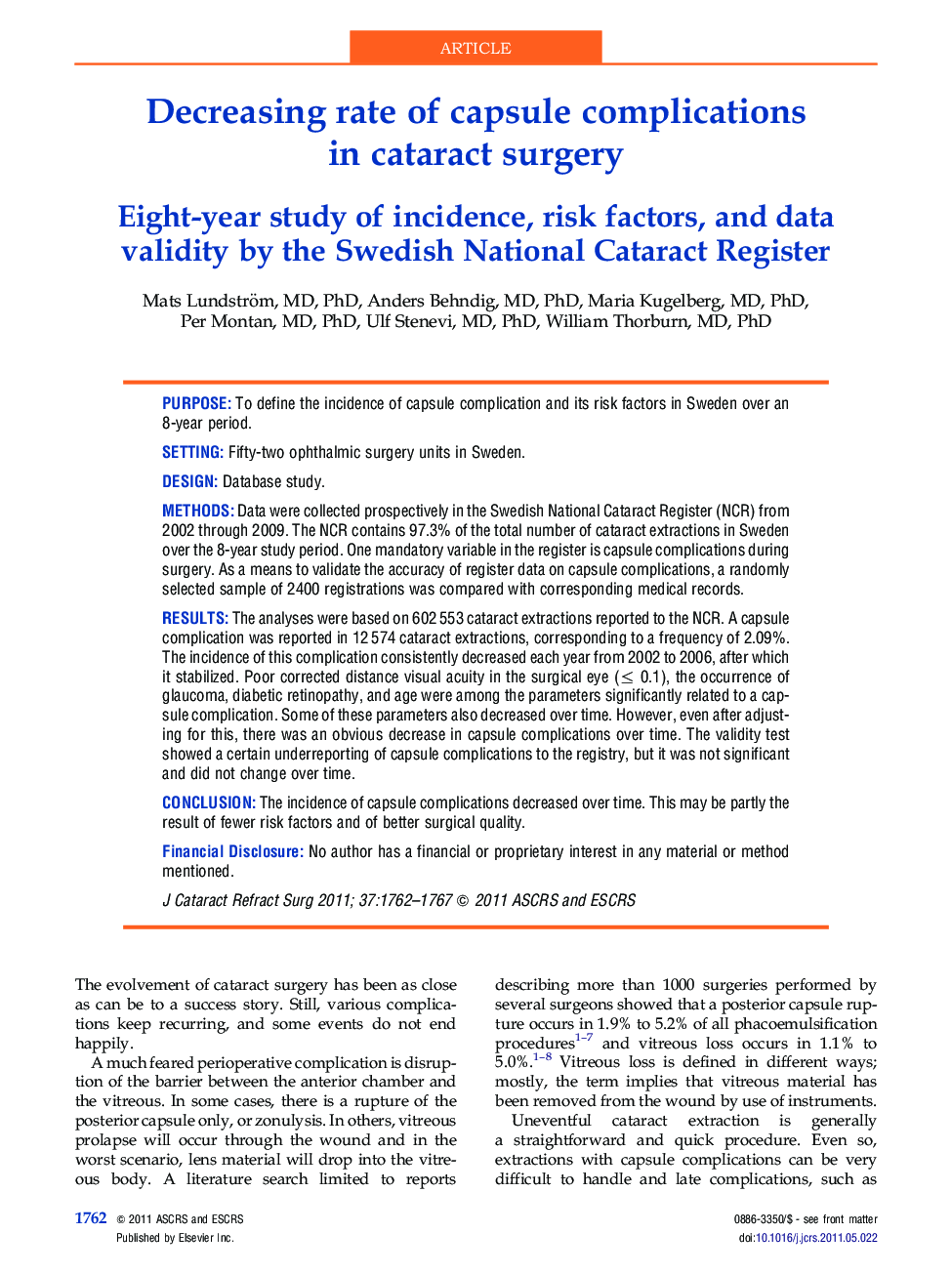 Decreasing rate of capsule complications in cataract surgery