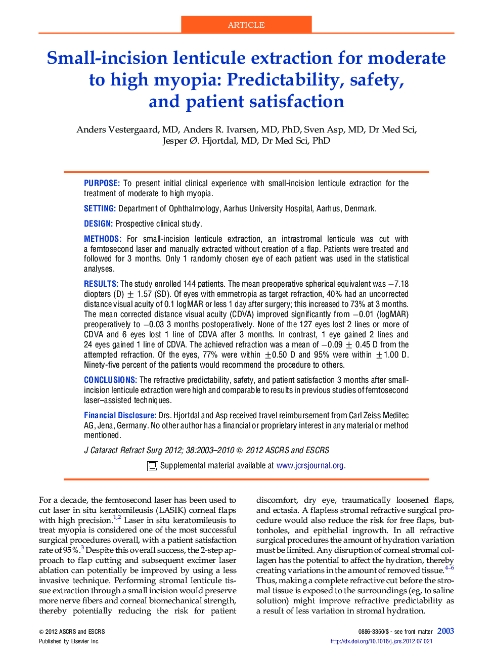 Small-incision lenticule extraction for moderate toÂ high myopia: Predictability, safety, and patient satisfaction