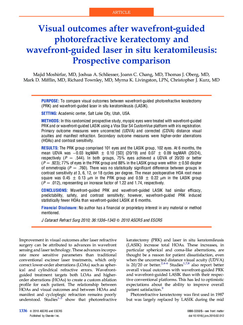 Visual outcomes after wavefront-guided photorefractive keratectomy and wavefront-guided laser in situ keratomileusis: Prospective comparison