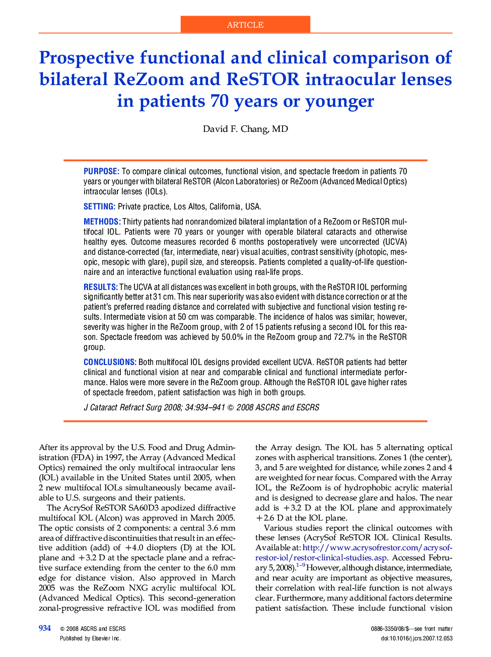Prospective functional and clinical comparison of bilateral ReZoom and ReSTOR intraocular lenses in patients 70 years or younger