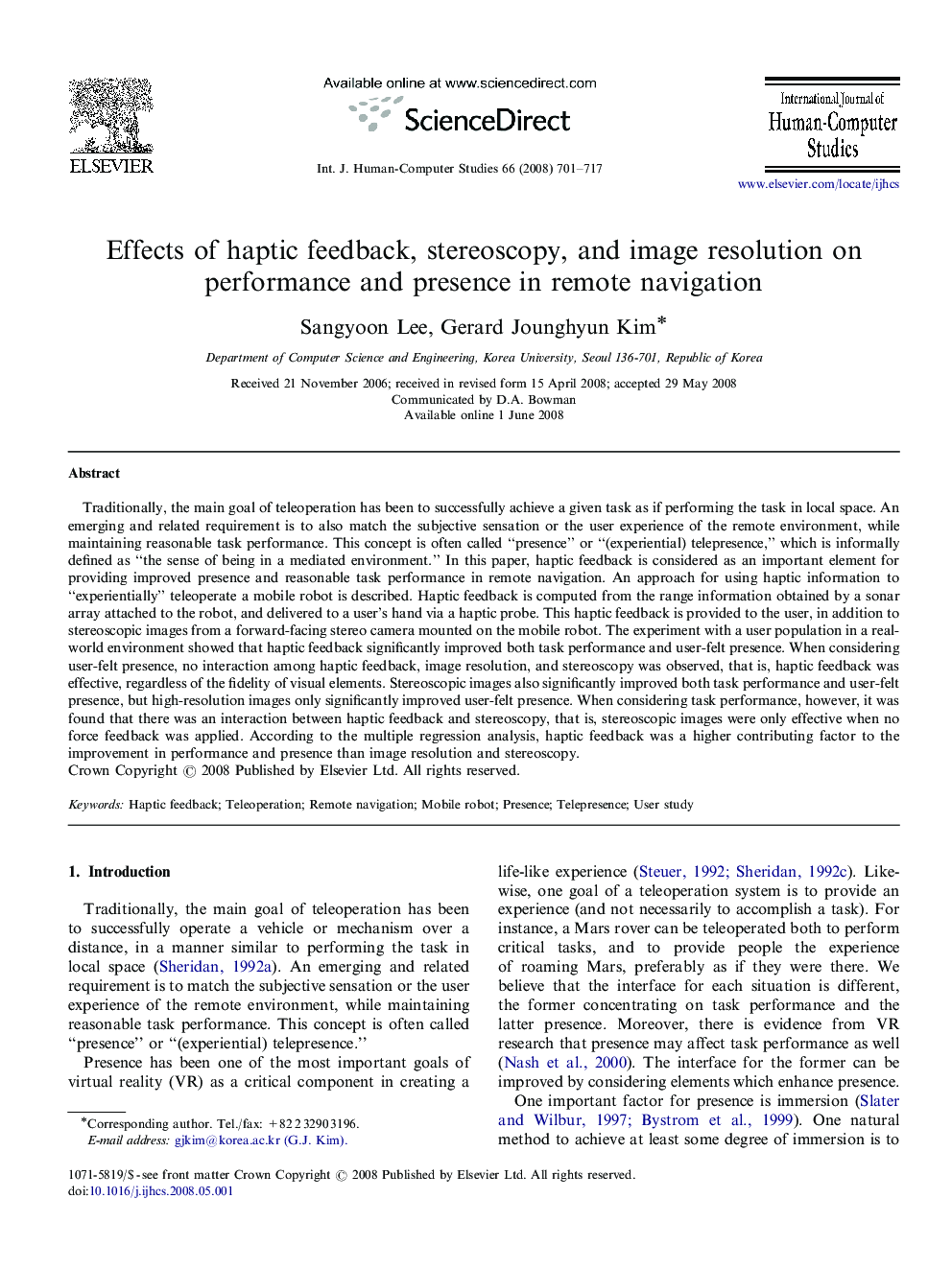 Effects of haptic feedback, stereoscopy, and image resolution on performance and presence in remote navigation