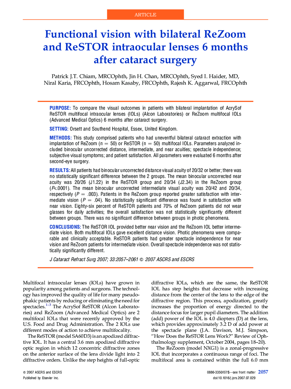 Functional vision with bilateral ReZoom and ReSTOR intraocular lenses 6 months after cataract surgery
