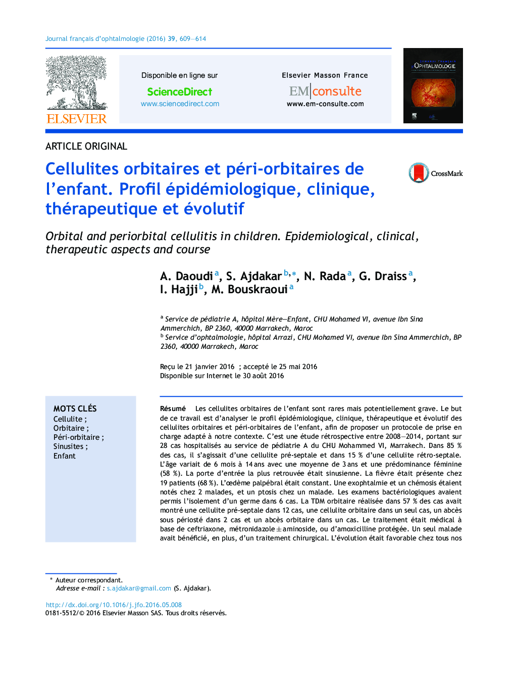 Cellulites orbitaires et péri-orbitaires de l'enfant. Profil épidémiologique, clinique, thérapeutique et évolutif