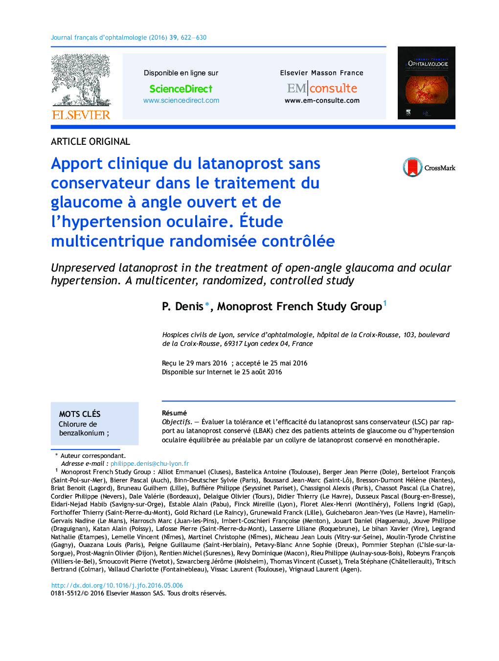 Apport clinique du latanoprost sans conservateur dans le traitement du glaucome Ã  angle ouvert et de l'hypertension oculaire. Ãtude multicentrique randomisée contrÃ´lée