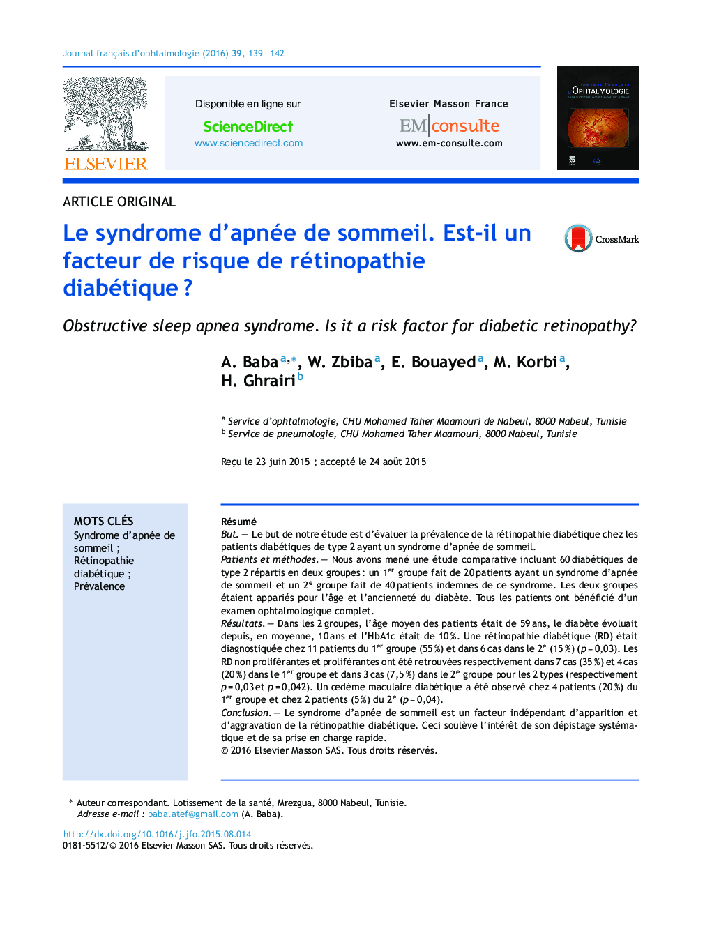 Le syndrome d'apnée de sommeil. Est-il un facteur de risque de rétinopathie diabétiqueÂ ?
