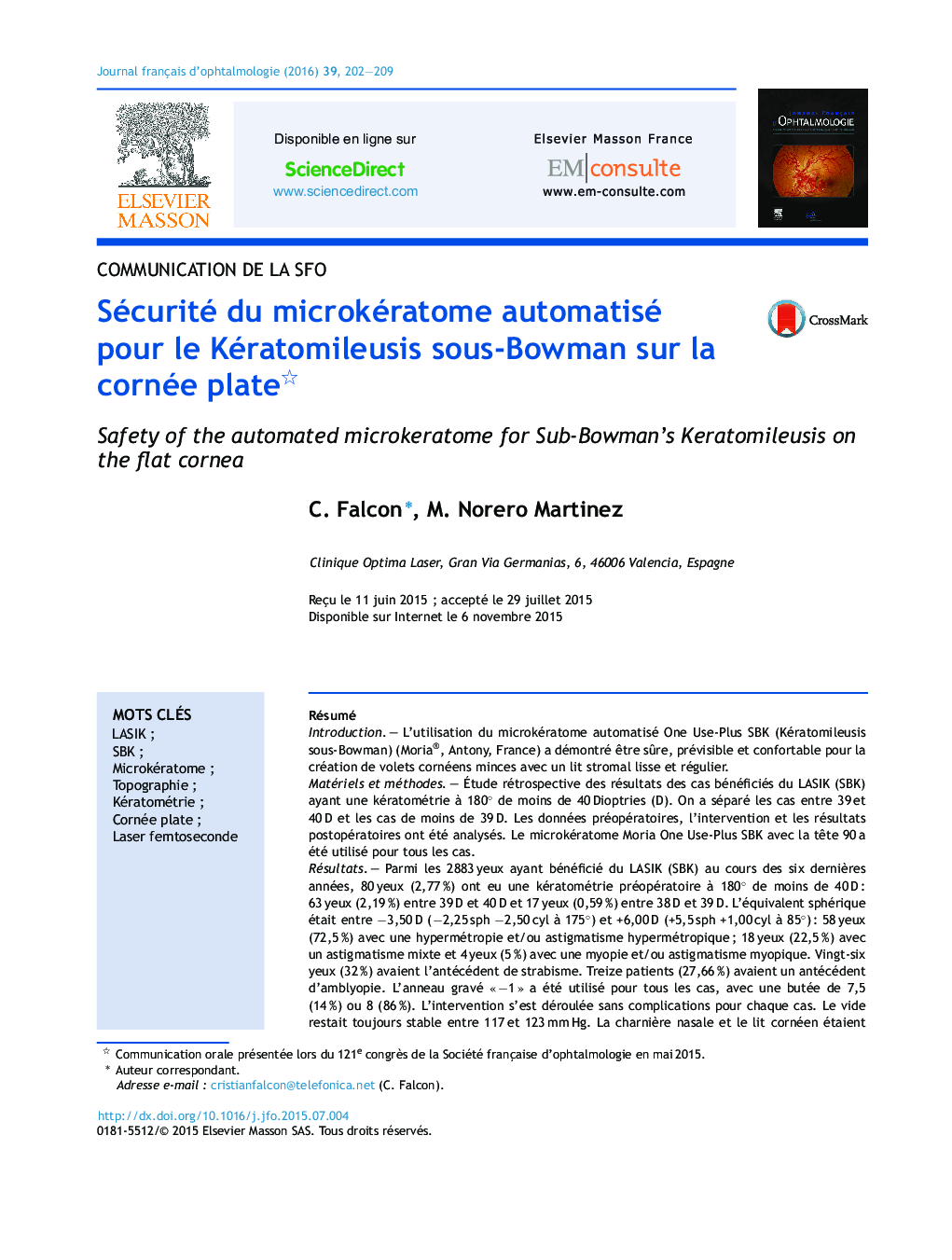 Sécurité du microkératome automatisé pour le Kératomileusis sous-Bowman sur la cornée plate