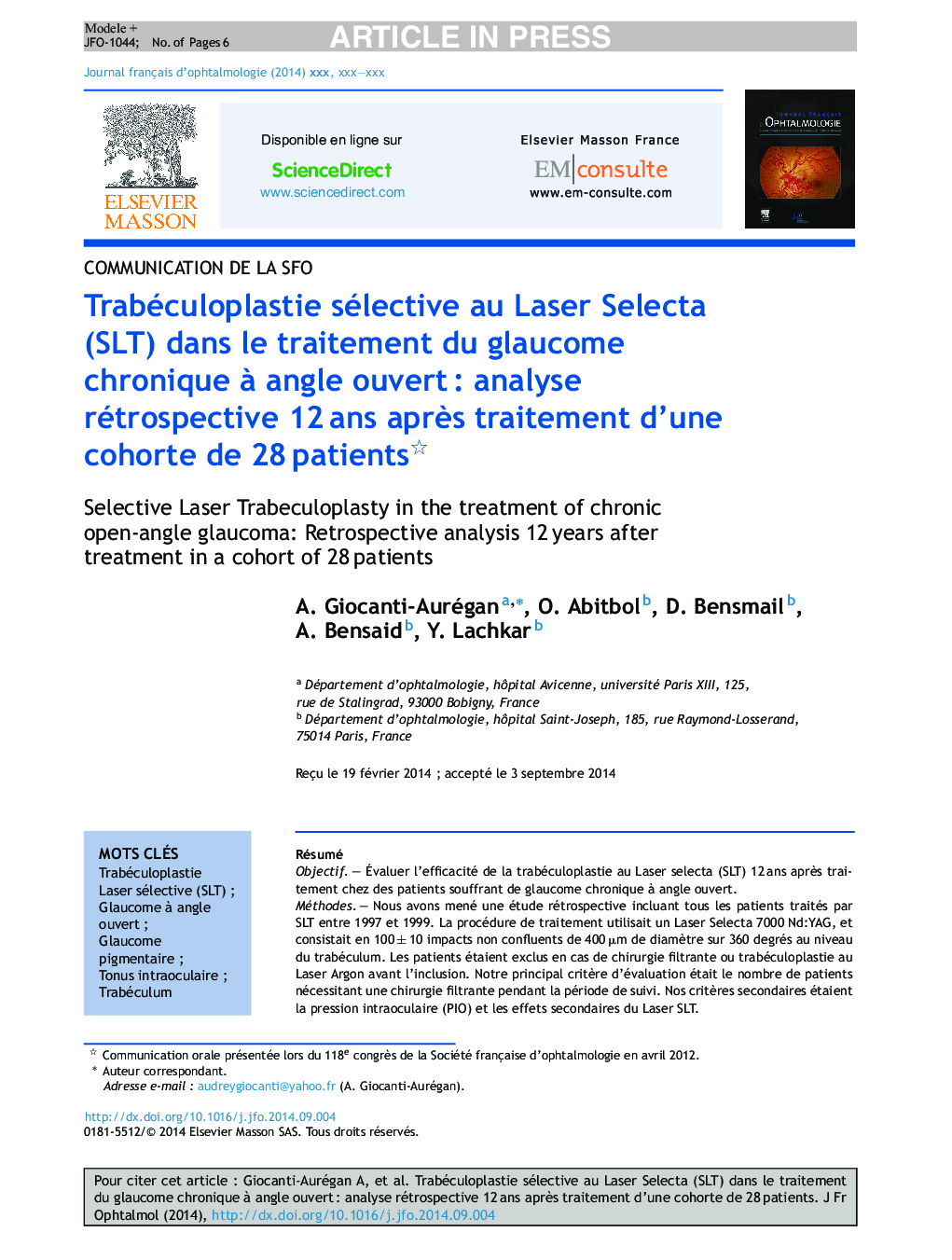 Trabéculoplastie sélective au Laser Selecta (SLT) dans le traitement du glaucome chronique Ã  angle ouvertÂ : analyse rétrospective 12Â ans aprÃ¨s traitement d'une cohorte de 28Â patients