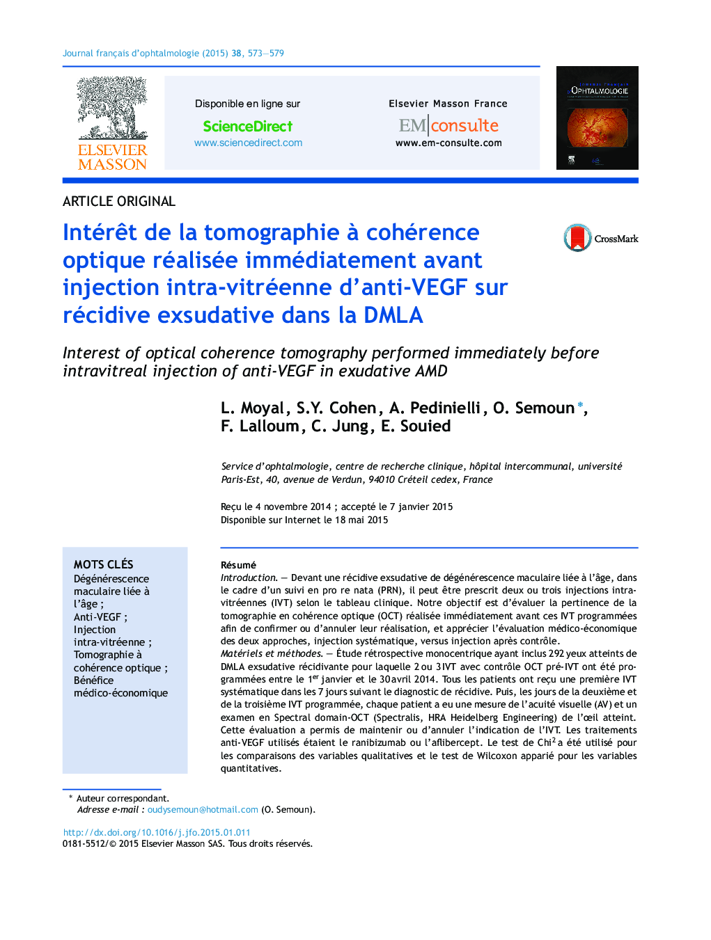 IntérÃªt de la tomographie Ã  cohérence optique réalisée immédiatement avant injection intra-vitréenne d'anti-VEGF sur récidive exsudative dans la DMLA