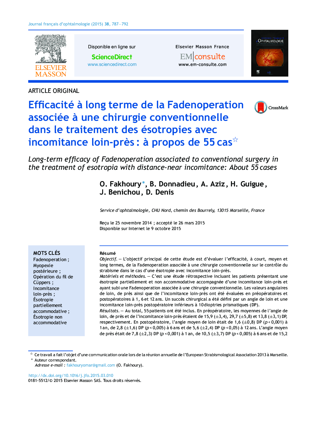 Efficacité Ã  long terme de la Fadenoperation associée Ã  une chirurgie conventionnelle dans le traitement des ésotropies avec incomitance loin-prÃ¨sÂ : Ã  propos de 55Â cas