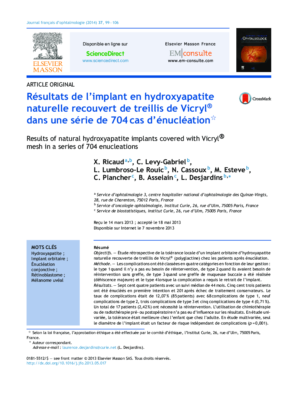 Résultats de l'implant en hydroxyapatite naturelle recouvert de treillis de Vicryl® dans une série de 704Â cas d'énucléation