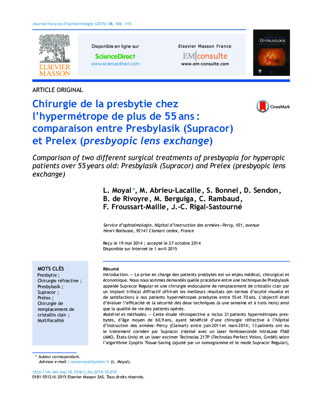 Chirurgie de la presbytie chez l’hypermétrope de plus de 55 ans : comparaison entre Presbylasik (Supracor) et Prelex (presbyopic lens exchange)