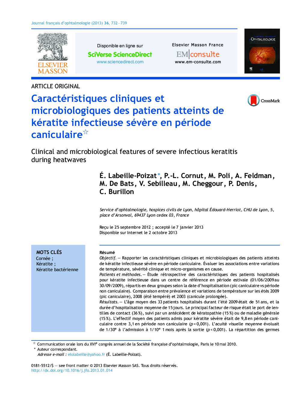 Caractéristiques cliniques et microbiologiques des patients atteints de kératite infectieuse sévÃ¨re en période caniculaire