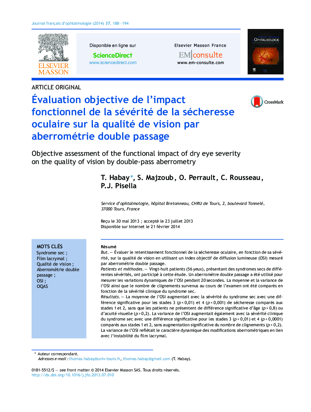 Ãvaluation objective de l'impact fonctionnel de la sévérité de la sécheresse oculaire sur la qualité de vision par aberrométrie double passage