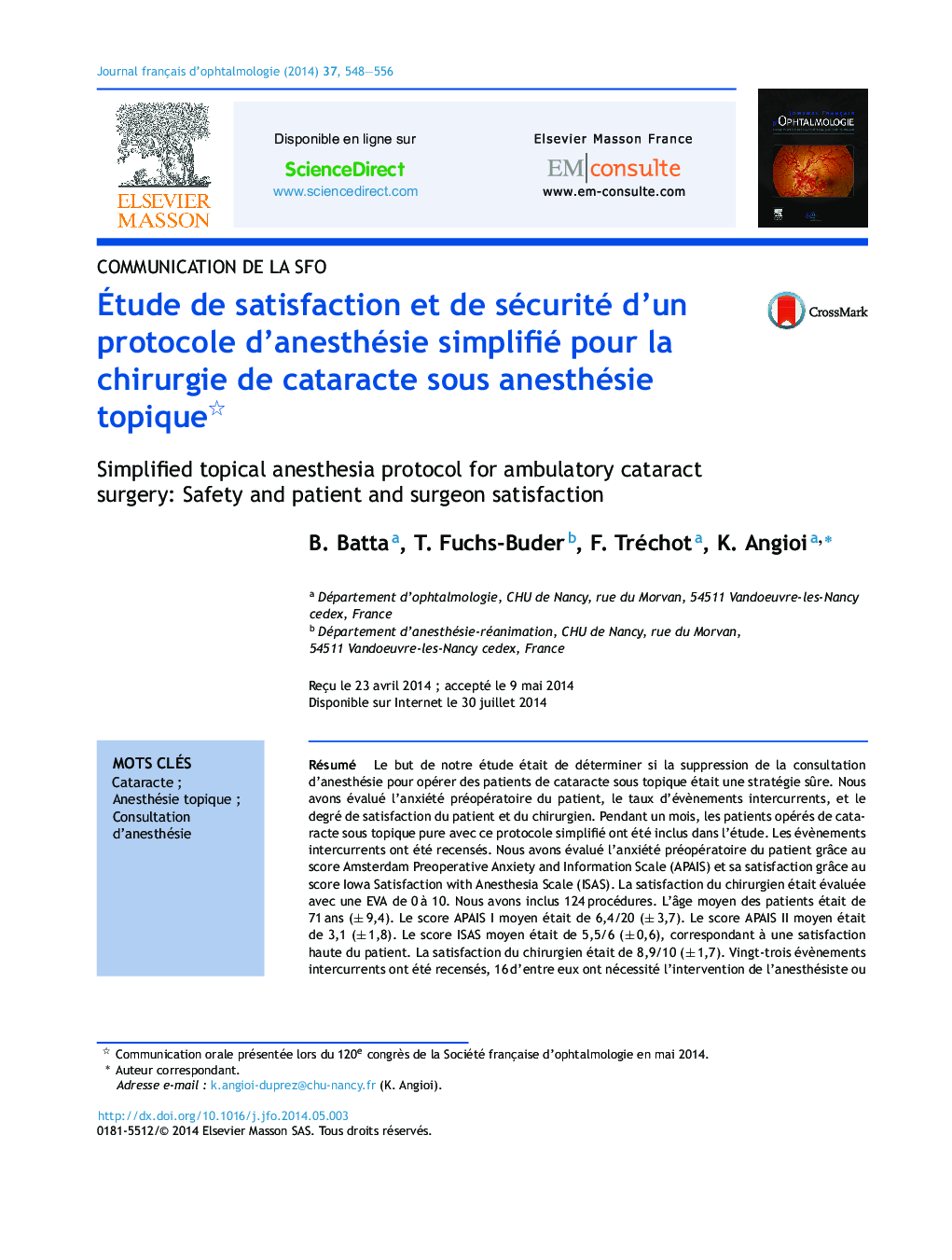 Étude de satisfaction et de sécurité d’un protocole d’anesthésie simplifié pour la chirurgie de cataracte sous anesthésie topique 